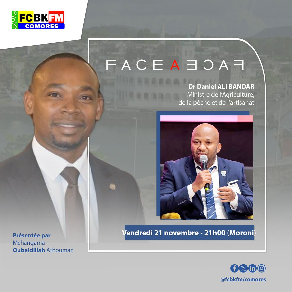 🗣️ Actualité, société, politique…
Ce vendredi 21 novembre à 21h (Moroni), Mchangama Oubeidillah Athouman reçoit le Ministre de l’Agriculture, de la Pêche et de l’Artisanat, Dr Daniel Bandar.

📺 À suivre sur FCBKFM.
Une émission à ne pas manquer
