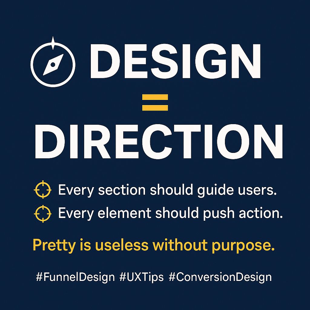 OlaoluwaAd78476's tweet image. Design ≠ Decoration.  
Design = Direction.

🧭 Every section should guide users.  
🎯 Every element should push action.  
Pretty is useless without purpose.

Design for *results*.  
#FunnelDesign #UXTips #ConversionDesign