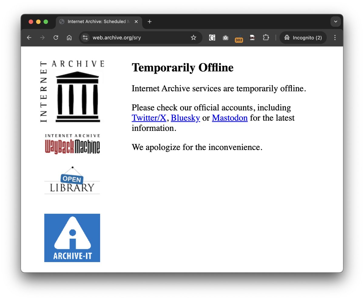 forensico's tweet image. @internetarchive temporarily #offline: l&apos;#internetarchive è un&apos;ottima risorsa ma ogni tanto è #down - per manutenzione ma anche a causa di attacchi - quindi chi si occupa di #webforensics sa che è bene utilizzare sempre diverse soluzioni in parallelo, online e locali, consapevoli…
