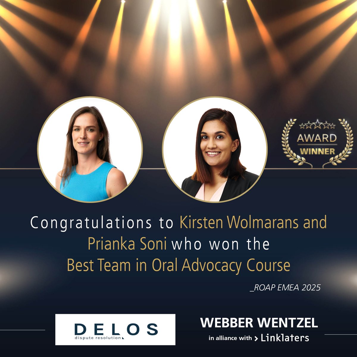 Congratulations to Kirsten Wolmarans and Prianka Soni for being named Best Team in the Oral Advocacy Course at the ROAP EMEA 2025 Edition, hosted by Delos Dispute Resolution.

This achievement highlights their exceptional advocacy skills and reinforces Webber Wentzel’s commitment