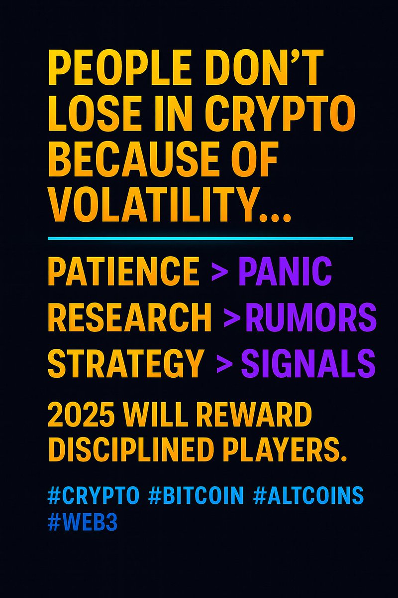 Web3use's tweet image. People don’t lose in crypto because of volatility…
They lose because of impulsive decisions.

Patience &amp;gt; Panic
Research &amp;gt; Rumors
Strategy &amp;gt; Signals

2025 will reward disciplined players.

#Crypto #Bitcoin #Altcoins #Web3
