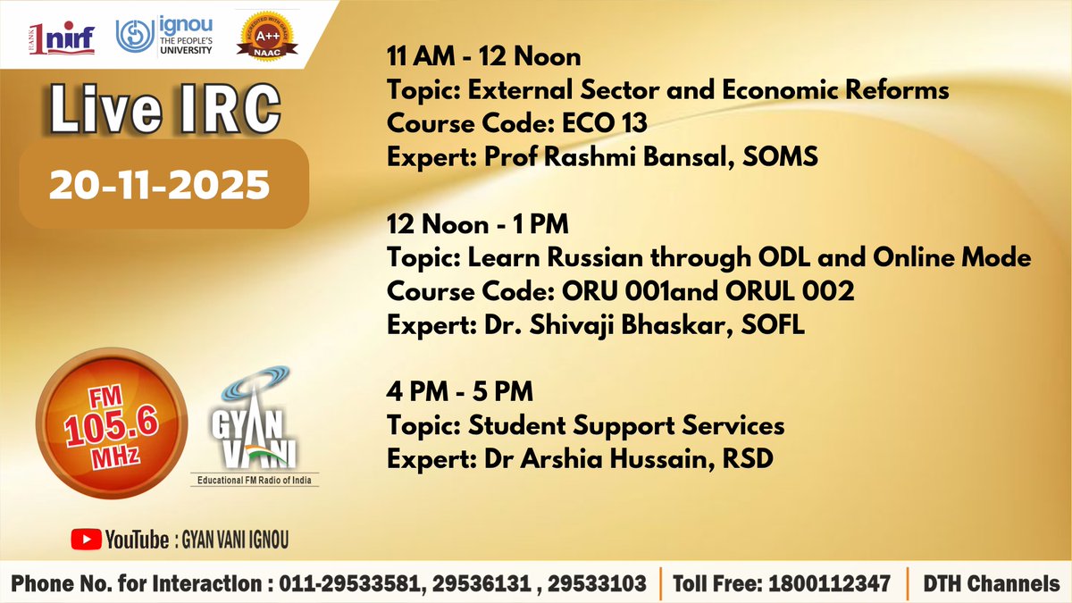 Tune into IGNOU #GYANVANI 105.6 MHz for participating in the Interactive Radio Counselling (IRC) on 20.11.2025 for the topics &amp; at the time mentioned in the banner and interact with Experts.