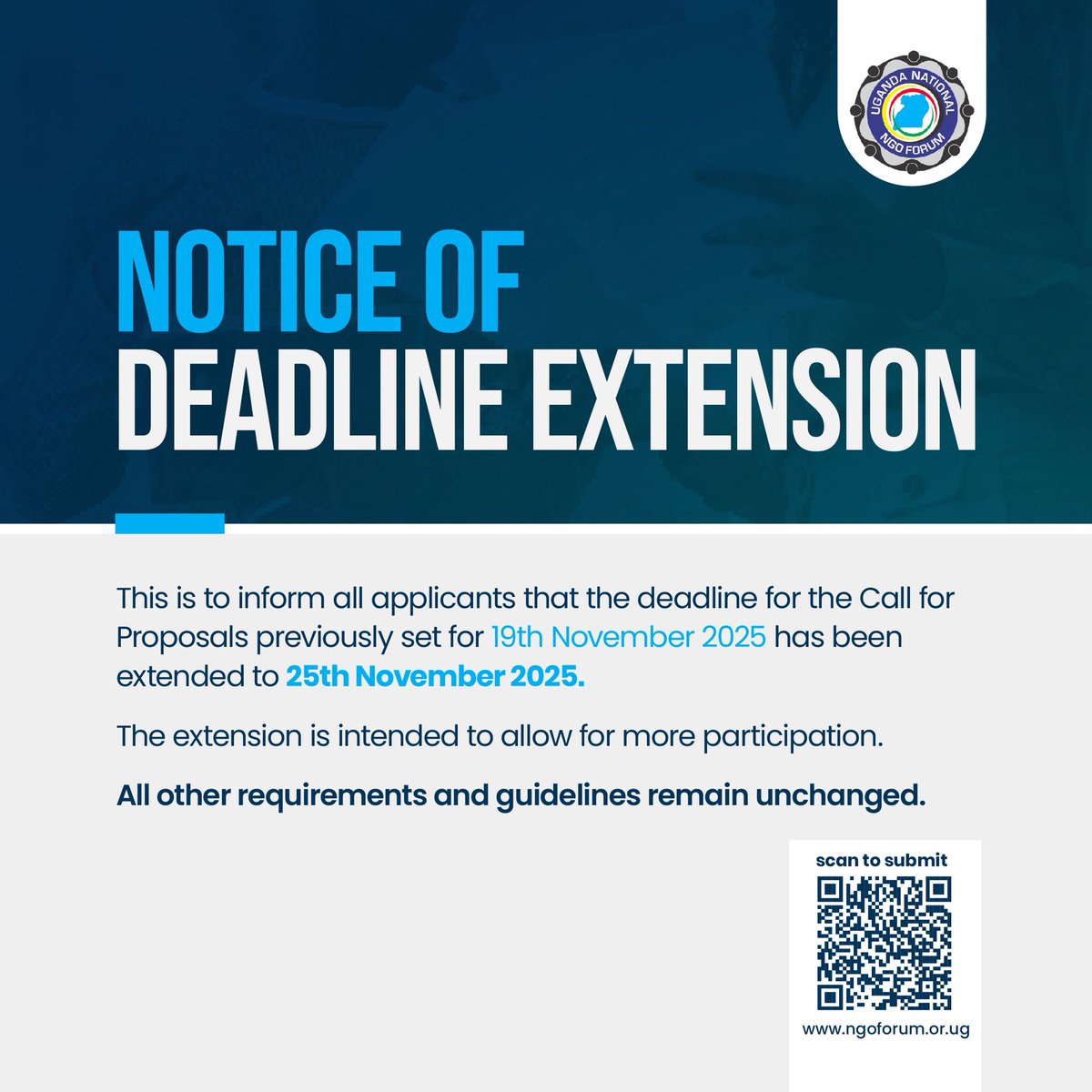 The deadline for the Call for Proposals has been officially extended to 25th November 2025.
This adjustment ensures broader participation and supports organisations in preparing strong submissions.

For detailed Terms of Reference, please visit 👉 ngoforum.or.ug
📩