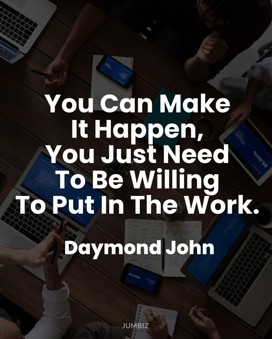 BookomeNews's tweet image. #MotivationQuotes #Motivation #DaymondJohn : You Can Make It Happen, You Just Need To Be Willing To Put In The Work.