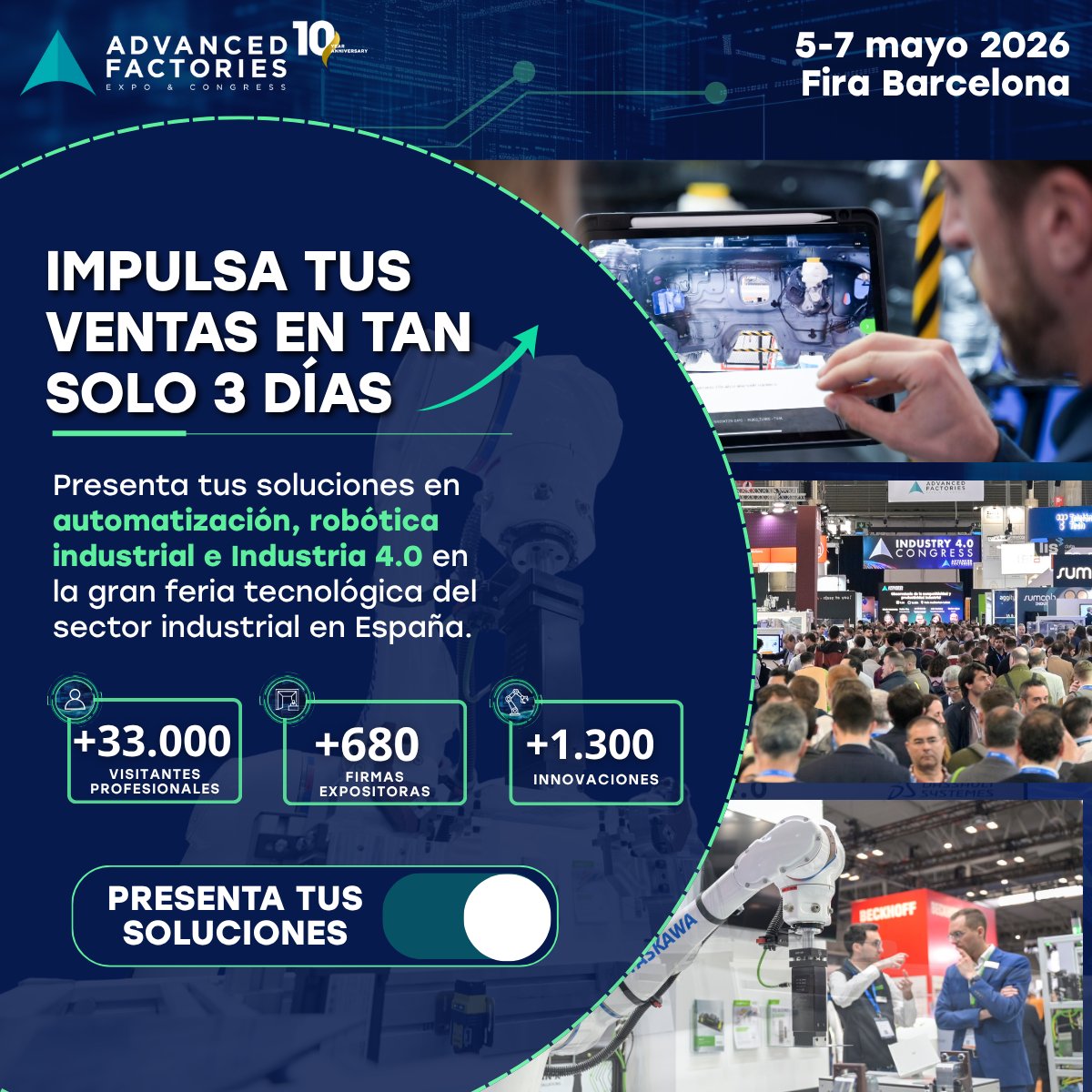 AdvanFactories's tweet image. 🚀 Impulsa tus ventas en solo 3 días en #AF26.

Presenta tus soluciones en #Automatización, #Robótica e #Industria40 en la gran cita tecnológica del sector industrial.

📍 5–7 mayo 2026 | Fira Barcelona

👉 bit.ly/3X5sb3q