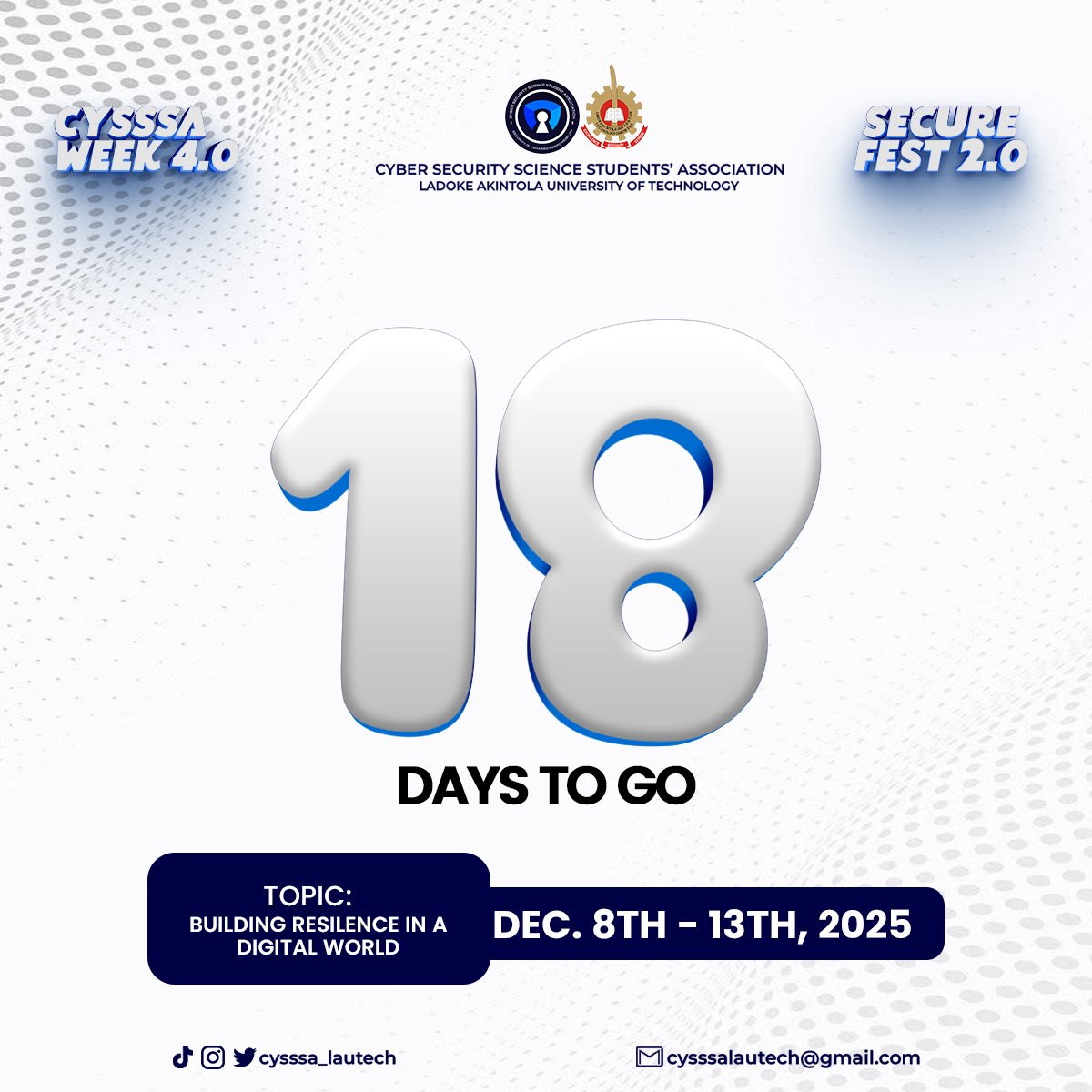 CYSSSA_lautech's tweet image. ⏳ 18 Days to Go!
CYSSSA Week 4.0 / SecureFest 2.0 is almost here!
Theme: Building Resilience in a Digital World
📅 Dec 8–13, 2025
Get ready for learning, networking, and real cyber growth!
#CYSSSAWeek #SecureFest #CyberSecurity