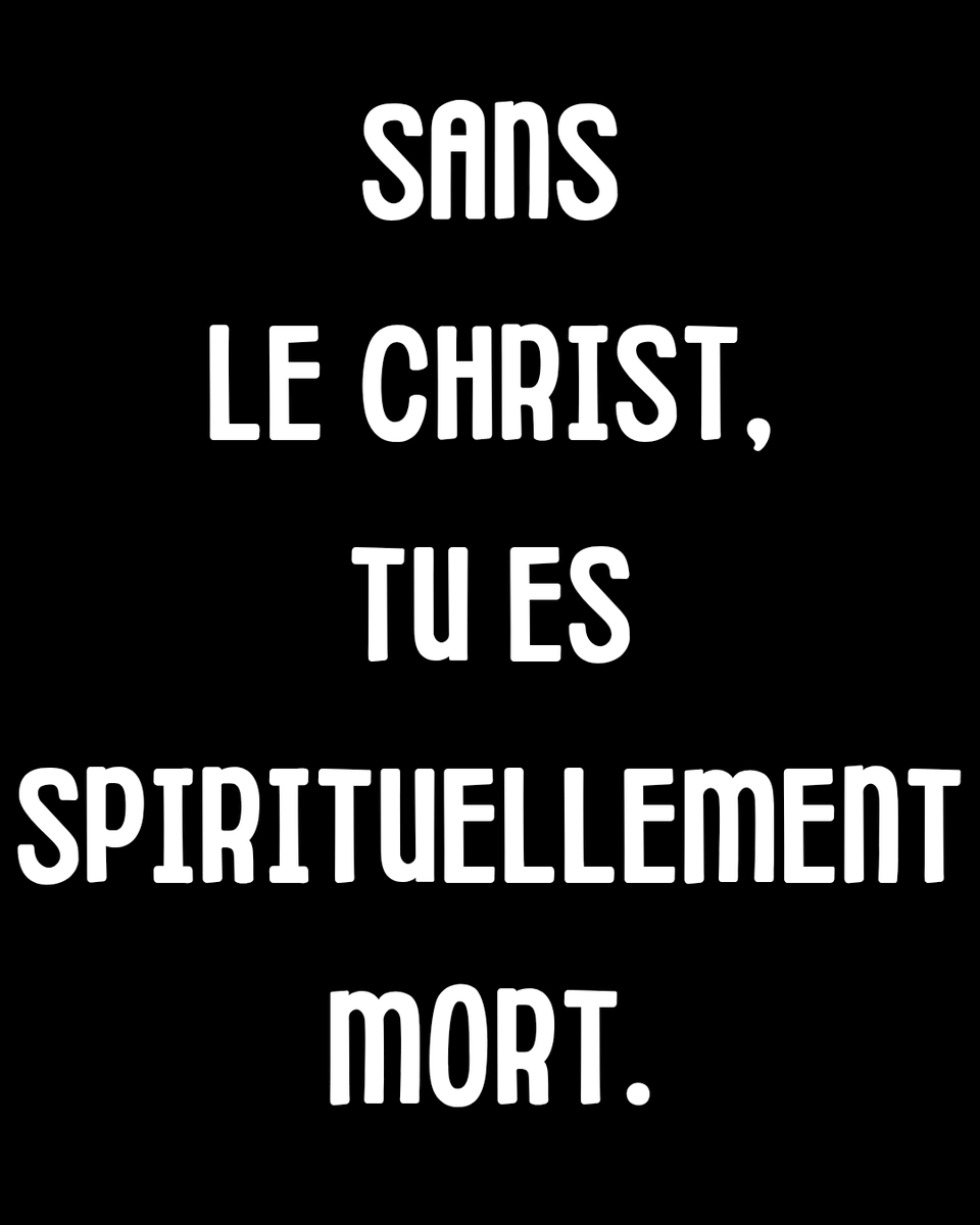 La vérité que personne ne te dit : tu es mort sans Jésus.