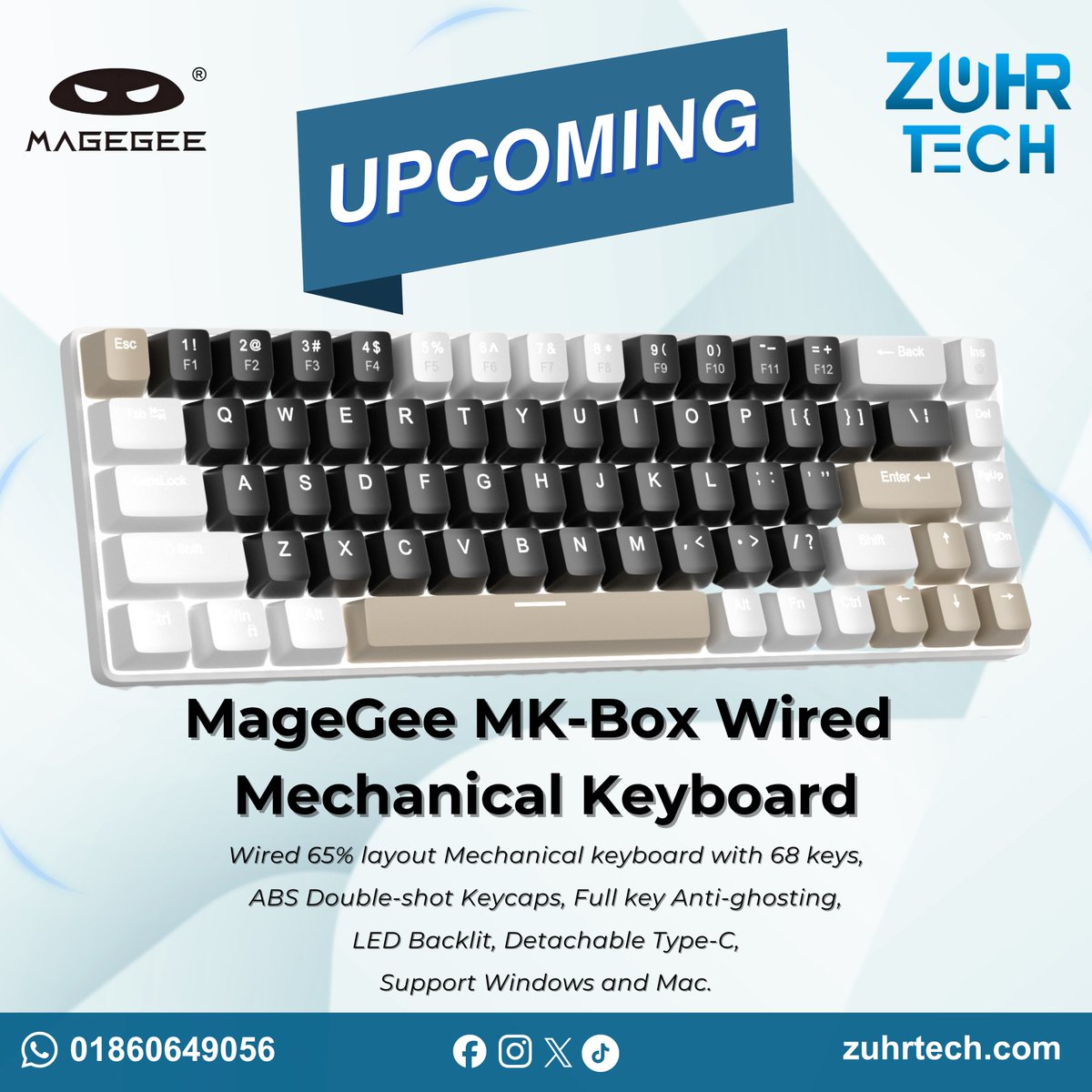 zuhrtech's tweet image. Coming Soon: MageGee MK-Box Wired Mechanical Keyboard!

✨Coming soon to Zuhr Tech – stay tuned!

📱 Call/WhatsApp:+8801860649056

📩 DM us for more details!

#ZuhrTech #MageGee #MechanicalKeyboard #ComingSoon #GamingKeyboard #WiredKeyboard  #TypeCKeyboard #MechanicalKeyboards