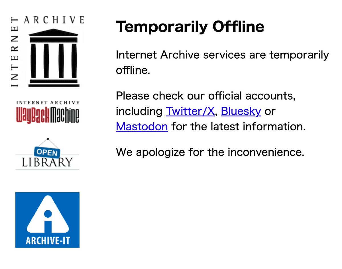 mixxxx_nuts's tweet image. 【悲報】Wayback Machine、現在アクセスできず。添付のような「Temporarily Offline」画面になります。急ぎで魚拓を取りたい、過去ログを見たい場合は別サービス（archive.today等）へ回避推奨。業務で過去データを参照する方はお気をつけください👨🏻 #WaybackMachine #InternetArchive