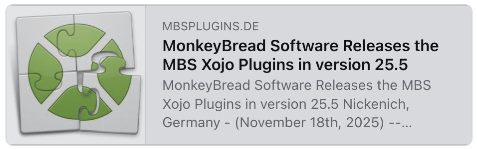 MBSPlugins's tweet image. MonkeyBread Software Releases the MBS Xojo Plugins in version 25.5

* FoundationModels classes
* Llaama integration
* NSSymbolEffectMBS
* JSContextGroupMBS
* WiringPiMBS module improved
* UUIDv7 for UUIDMBS
* ChartDirector for Windows ARM 64-bit

mbsplugins.de/archive/2025-1…