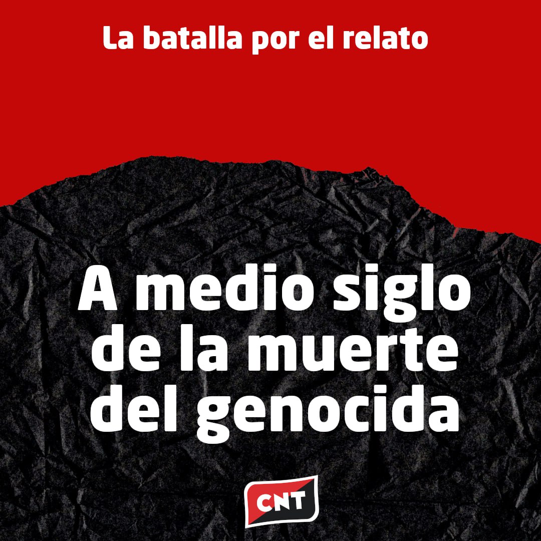 20N: A medio siglo de la muerte del genocida. La batalla por el relato cnt.es/noticias/a-med…