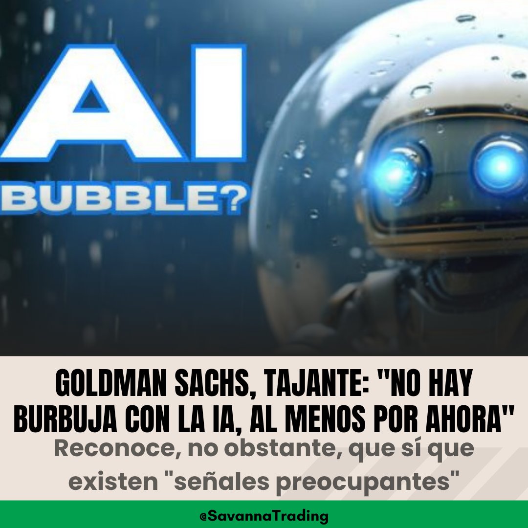 Savanna_Trading's tweet image. Goldman Sachs asegura: 👉 “No hay burbuja con la IA… por ahora”. Pero reconoce señales preocupantes.
¿Calma real o la antesala del pánico? 🤖💣
#IA #GoldmanSachs #MercadoTech #Inversiones