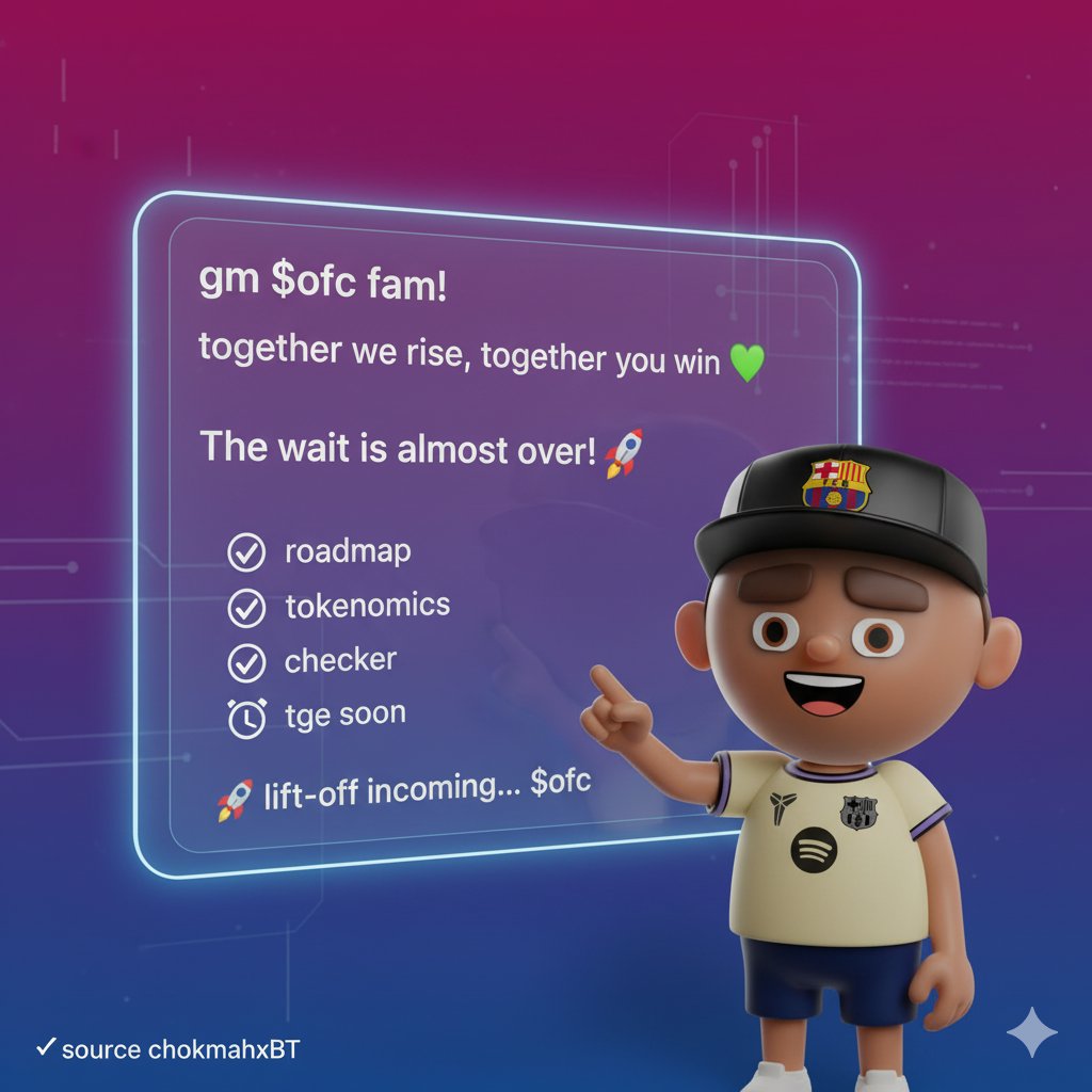 Shafaq_web3's tweet image. 🌄 GM $OFC Fam! @ofc_the_club
⚽ Together we rise, together we win 💚

The wait is almost over ⏳
✅ Roadmap
✅ Tokenomics
✅ Checker
⏰ TGE soon

🚀 Lift-off incoming… $OFC   
✔️ source @chokmahxbt