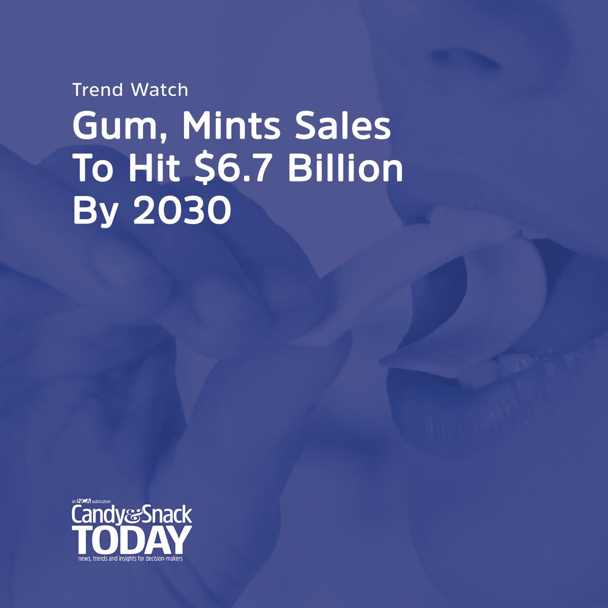 Gum and mints together account for 13% of all confectionery sales, and combined are projected to reach $6.7 billion across all channels by 2030, according to NCA’s newly released Getting to Know Gum and Mint Consumers 2025 report. This marks an increase of nearly $1 billion in