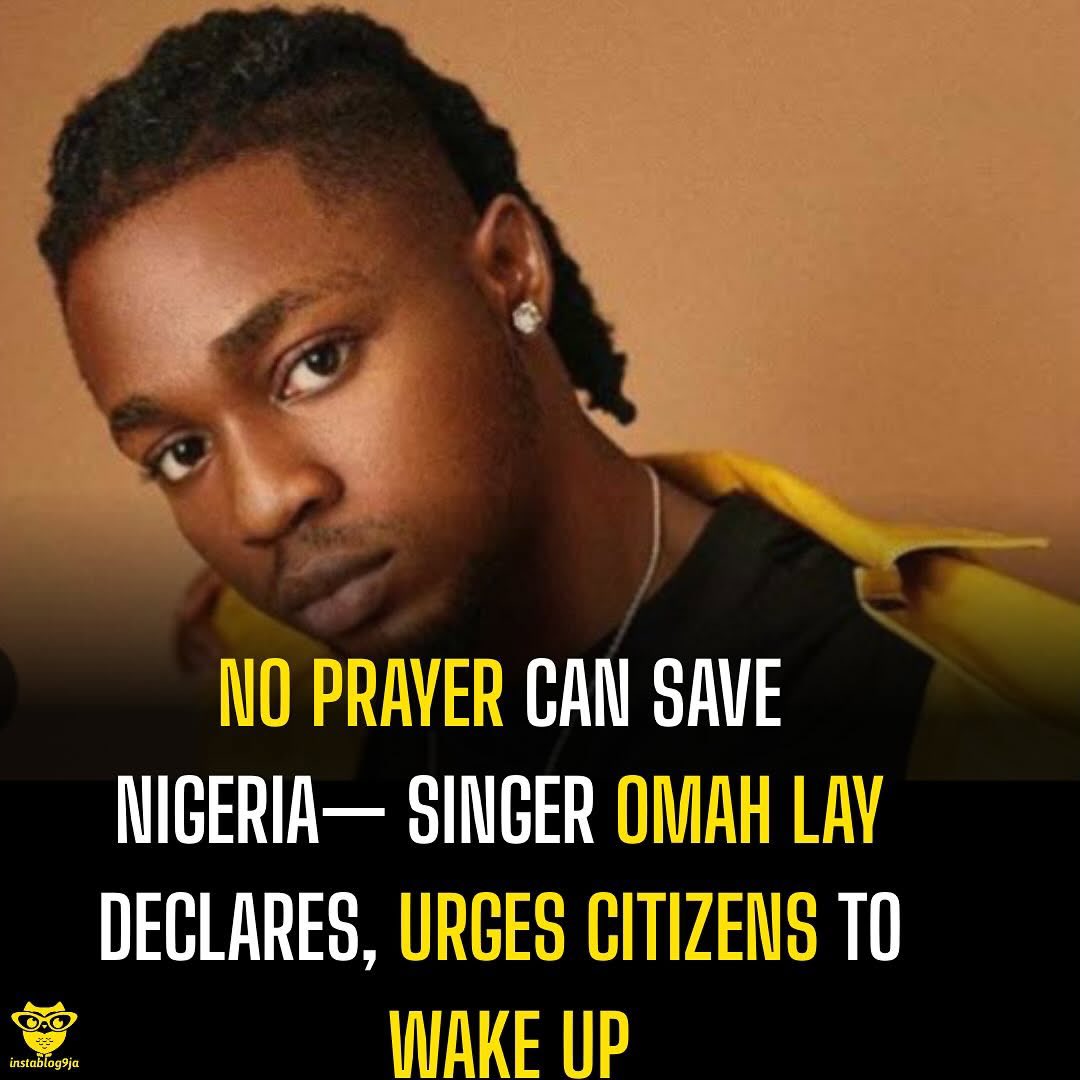 instablog9ja's tweet photo. No prayer can save Nigeria— Singer Omah Lay declares, urges citizens to wake up https://t.co/mA2f1gU0PN
