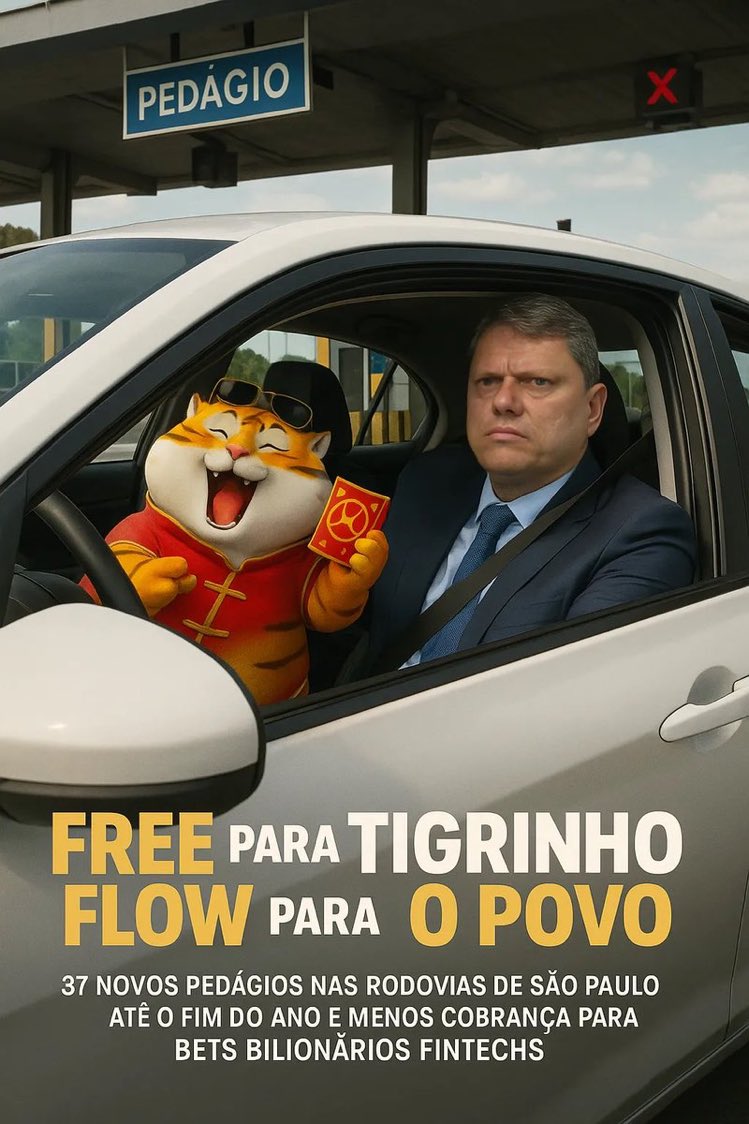 Paulistano vai viajar no feriadão não esqueça dos pedágios Tarcísio 

FREE para TIGRINHO 
FLOW para O POVO

37 novos pedágios nas rodovias de São Paulo até o fim do ano e menos cobrança para BETS BILIONÁRIOS FINTECHS graças a Tarcísio
