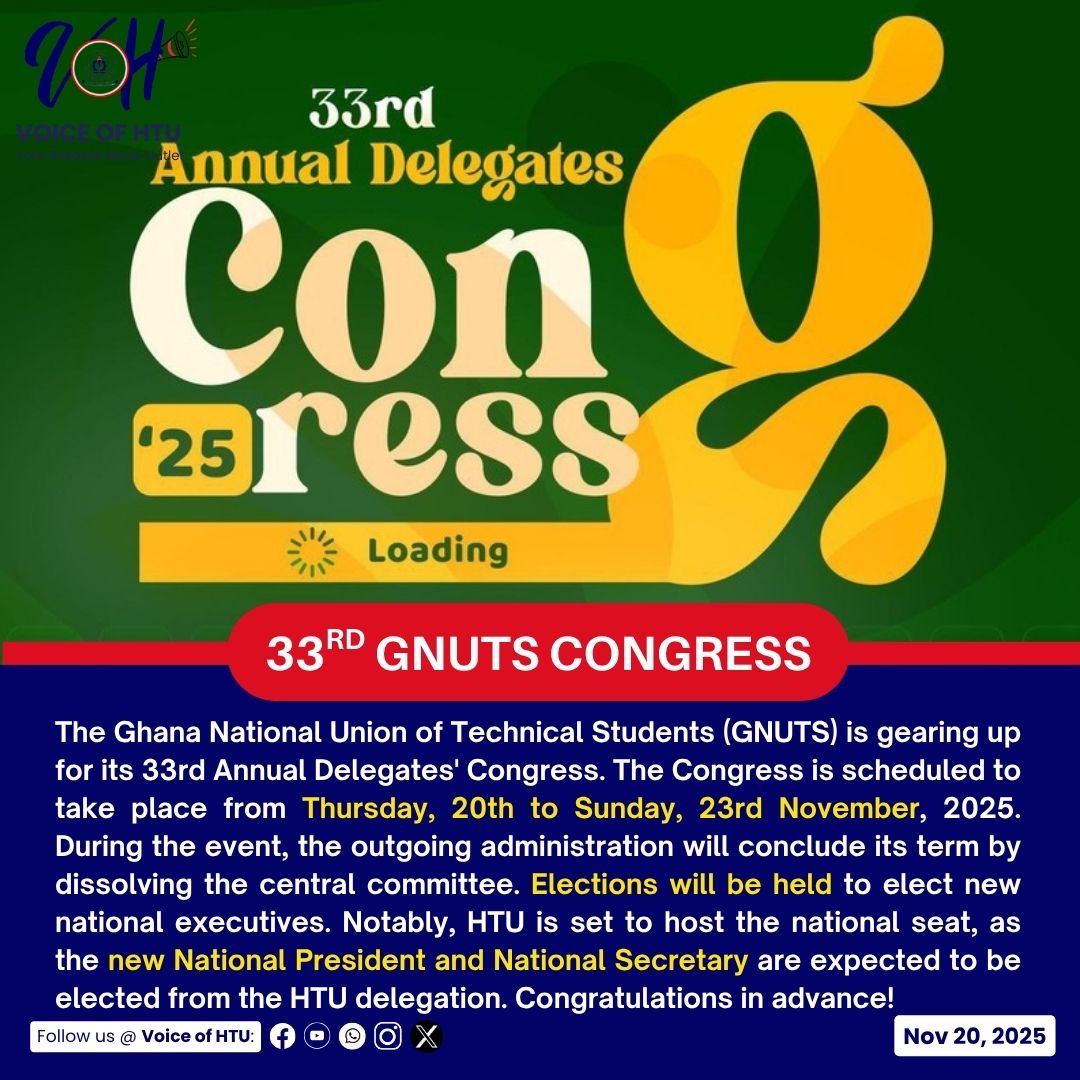 voiceofhtu's tweet photo. 33RD GNUTS CONGRESS

The Ghana National Union of Technical Students (GNUTS) is gearing up for its 33rd Annual Delegates' Congress. The Congress is scheduled to take place from Thursday, 20th to Sunday, 23rd November, 2025. https://t.co/c9tJwayOGl