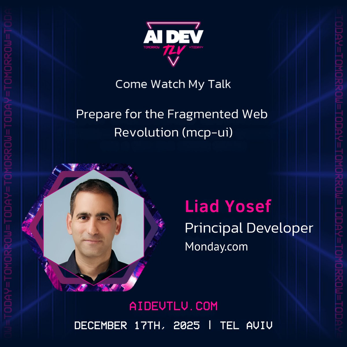eventhandlerPro's tweet image. We’re excited to announce that Liad Yosef, Principal Developer at Monday.com, is speaking at AI Dev TLV 2025! 🚀

📅 December 17, 2025 | Tel Aviv

Details &amp;amp; tickets:
🔗 aidevtlv.com

#AIDevTLV2025 #AIDevTLV #TechConference #TelAviv #IsraelTech @Monday.com