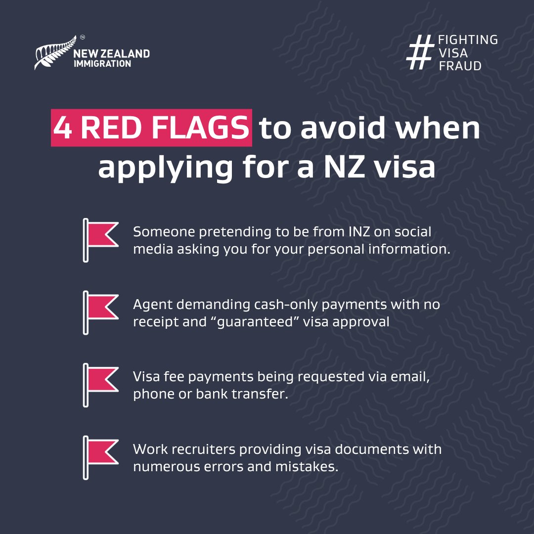 🚩 4 RED FLAGS to watch out for when applying for a NZ visa 🚩

Protect yourself from visa fraud by learning these crucial warning signs.

For complete guidance on avoiding scams: immigration.govt.nz/about-us/our-s…

#FightingVisaFraud #FraudAwarenessWeek