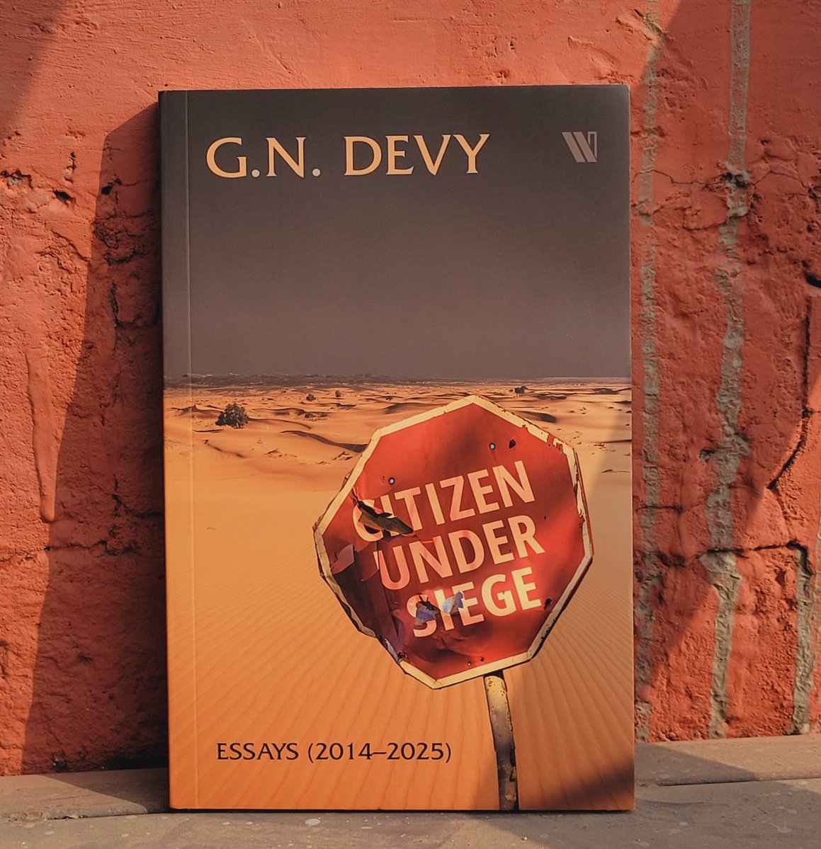 Citizen Under Siege: Essays (2014-2025) - by GN Devy

A little jealous of <a href="/WestlandBooks/">Westland Books</a>
for the commission/acquisition. An essential read: