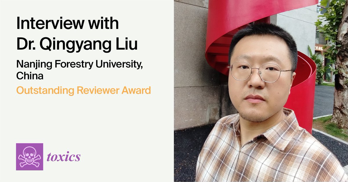 MDPIOpenAccess's tweet image. We are pleased to share an interview with Dr. Qingyang Liu—winner of @Toxics_MDPI (ISSN 2305-6304) Outstanding Reviewer Award. 

See the full interview: brnw.ch/21wXFkI

#MDPI #OpenAccess #Research #MDPIAwardWinner
