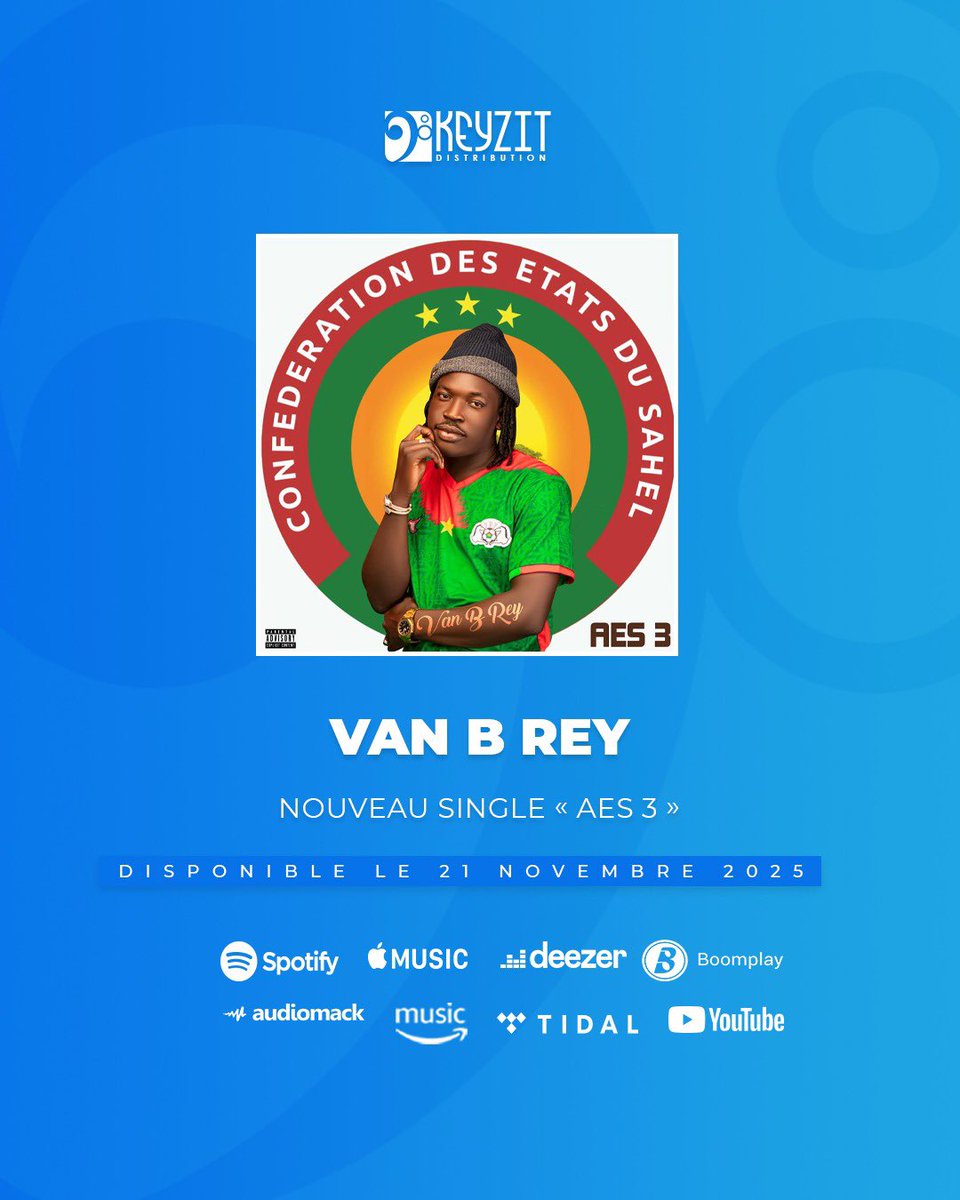 KeyzitMali's tweet image. New 🆕 
« AES 3 » nouveau single de VAN B REY sera disponible le 2️⃣1️⃣ Novembre 2️⃣0️⃣2️⃣5️⃣ sur toutes les plateformes de téléchargement ! 

Restez connecté ! 🔥

#Vanbrey #KeyzitDistribution #Keyzit #AfricanMajor