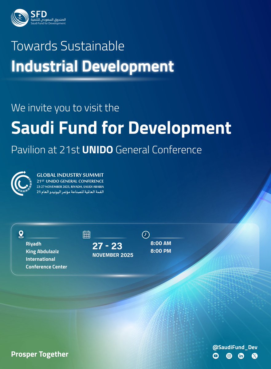 SaudiFund_Dev's tweet image. We are pleased to invite you ✨

to visit the #SFD pavilion at the 21st @UNIDO General Conference #GC21, to explore key development projects and programs financed by SFD across more than 100 developing countries around the world.

🗓 23–27 November 2025
📍 King Abdulaziz…