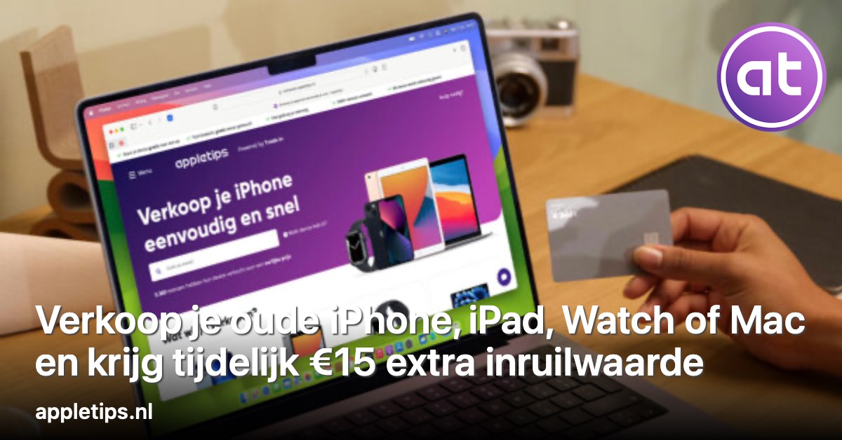 Verkoop je oude iPhone, iPad, Apple Watch of Mac en krijg tijdelijk €15 extra inruilwaarde 🖤🤑 - appletips.nl/extra-inruilwa…