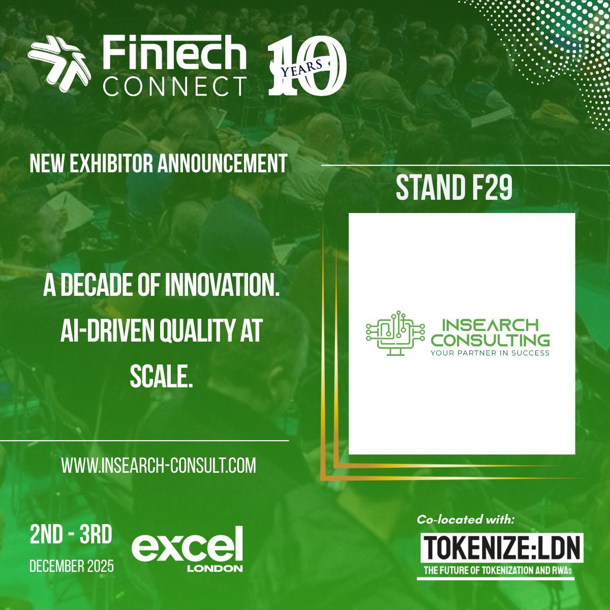 fintech_connect's tweet image. 💡 Welcome #InsearchConsulting to #FinTechConnect 2025! 💡

Experts in AI-driven hardware and enterprise SaaS, helping organisations build scalable, high-performance systems.

📍 Stand F29 | 2–3 Dec | Excel London
🎟 fintechconnect.com