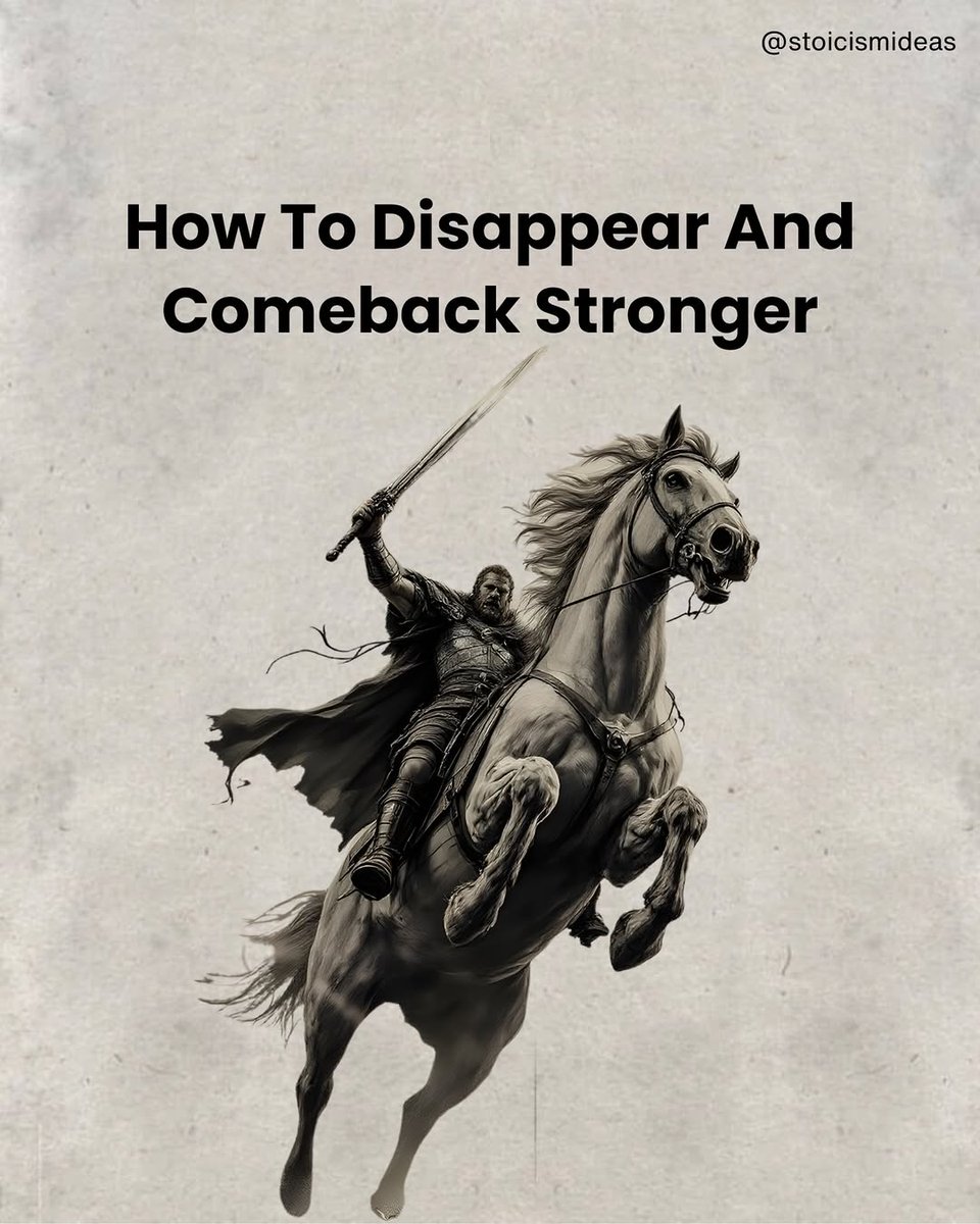 How to Disappear and Comeback Stronger

-Thread-