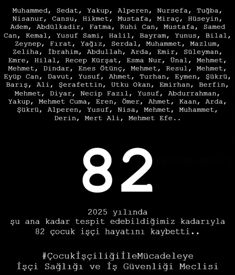 isigmeclisi's tweet image. 2025 yılında şu ana kadar tespit edebildiğimiz kadarıyla 82 çocuk işçi hayatını kaybetti..
#ÇocukİşçiliğiİleMücadeleye
İşçi Sağlığı ve İş Güvenliği Meclisi
