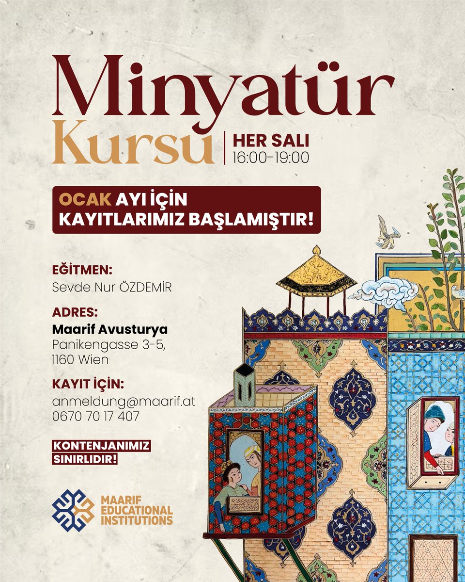 maarifaustria's tweet photo. 📢 Minyatür Kursu: Ocak ayı için kayıtlarımız başlamıştır! 🎨

📅 Kurs Günleri: Her Salı
🕓 Saat: 16:00-19:00
🗣 Eğitmen: Sevde Özdemir
📍 Adres: Panikengasse 4-6, 1160 Wien

📌Kayıt ve detaylı bilgi için:
✉ anmeldung@maarif.at
📞 0670 70 17 407

#Maarif #MaarifAustria https://t.co/L2A4XTgWBy