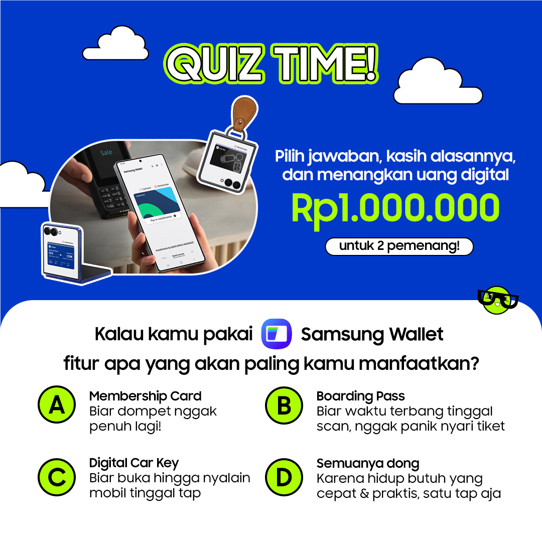 Mau dapetin uang digital Rp1.000.000 untuk 2 pemenang? Reply tweet ini sebanyak-banyaknya:

1️⃣ Jawaban A/B/C/D + alasan kamu
2️⃣ Pakai hashtag: #SamsungWallet #JadiMudah #JadiSatuTap
3️⃣ Tag <a href="/samsungID/">Samsung Indonesia</a>

Cuma sampai 30 November 2025
Now, can your phone do that? #GalaxyCan😏