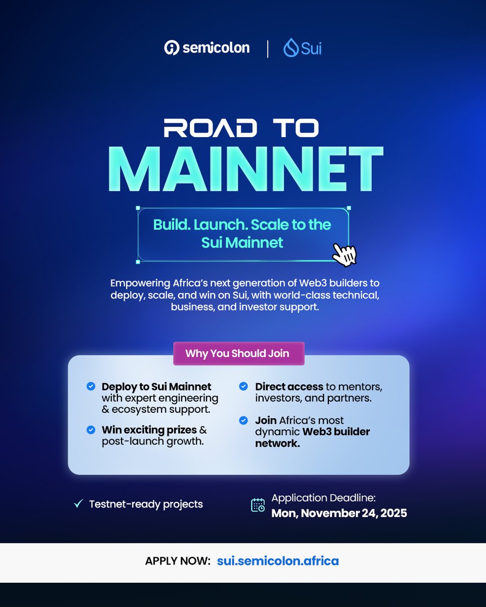 semicolonafrica's tweet photo. Applications are officially open for the Sui Road to Mainnet, a high-performance pathway for African builders ready to take their Testnet projects all the way to Mainnet.

If you're building something real and you’re ready for the next stage, this is where you get the technical firepower, business support, and ecosystem access you need to launch with confidence.

Why join?
Deploy to Sui Mainnet with hands-on engineering support
Strengthen your product with architecture, security & infra reviews
Connect with mentors, investors & ecosystem partners
Compete for amazing prizes
Gain visibility across the Sui & Semicolon networks

Who Should Apply
Teams with Testnet-ready projects
Builders preparing for Mainnet
Early-stage founders seeking traction & growth

Africa’s next wave of Web3 talent is launching from here.
Are you ready?
https://t.co/5SGCxvlFMF

Limited slots. Fast selection. Let’s build.
Sui Foundation
@SuiNetwork @suioncampus @Community_Sui @suintern_ @SuiNetworkNG  @Rainbowsdotsui
@JoshuaOrhue_

#sui #suifoundation #Hackerhouse #Hackerthon #Semicolonafrica #softwareengineering #blockchain #web3