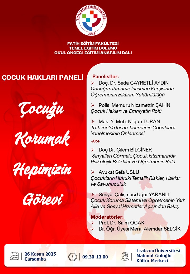 Fakültemiz Temel Eğitim Bölümü Okul Öncesi Eğitimi Ana Bilim Dalı tarafından 20 Kasım Dünya Çocuk Hakları Günü münasebetiyle düzenlenen Çocuk Hakları Paneline katılımınızı bekleriz. 
✨Çocuğu Korumak Hepimizin Görevi