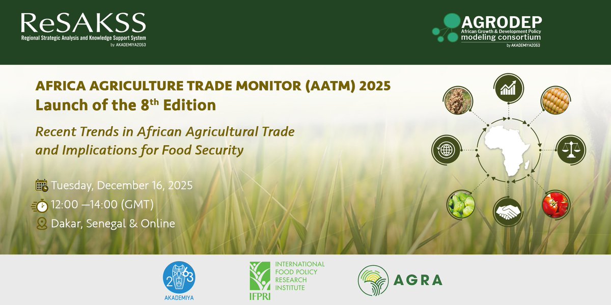 AKADEMIYA2063's tweet image. 📢 Join us for the launch of the Africa Agriculture Trade Monitor (AATM) 2025!
🗓 Tuesday, December 16, 2025 | 12:00 — 14:00 GMT

AKADEMIYA2063 and IFPRI, in partnership with AGRA, will unveil the latest insights on African agrifood trade, including rice value chains, fertilizer…