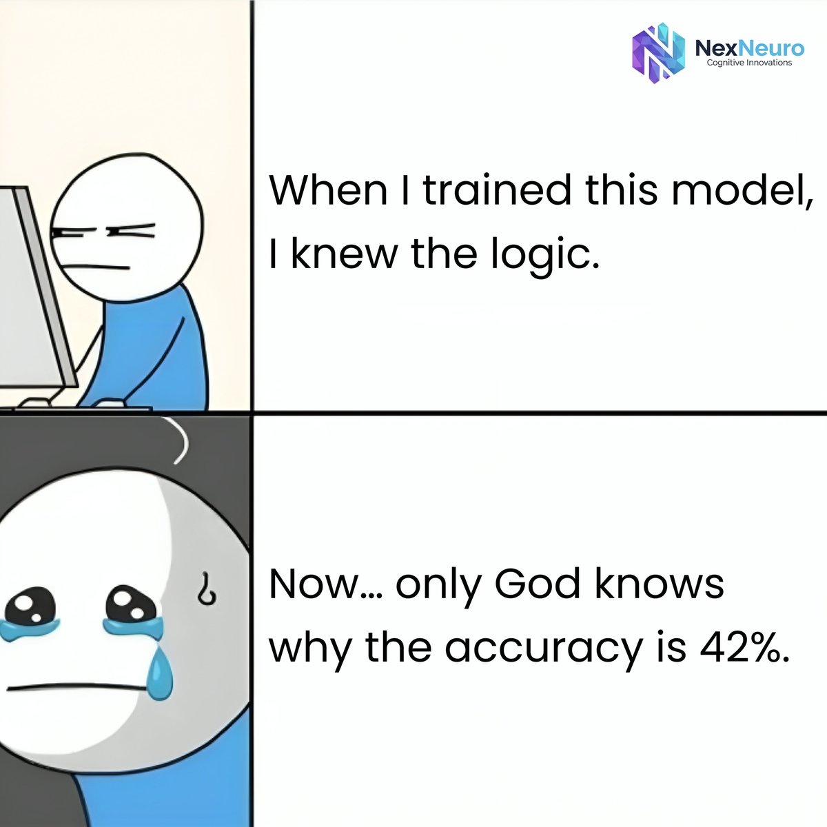 nex_neuro's tweet image. If your model behaves unpredictably, congrats — you’re officially doing ML.

#AI #ML #TechHumor #DevLife #DataScience