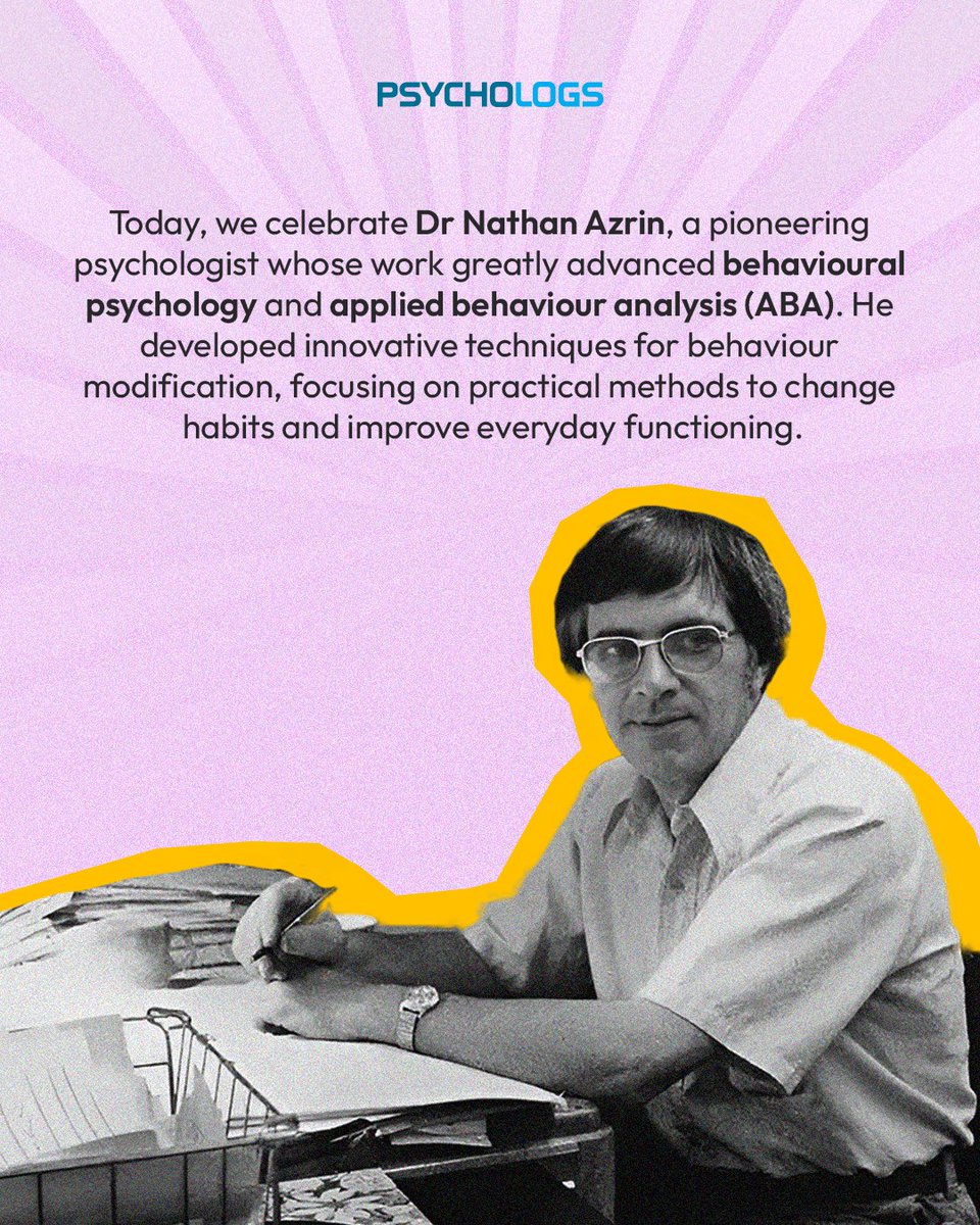 PsychologsIndia's tweet image. Honouring the birth anniversary of Nathan Azrin, a pioneering psychologist whose groundbreaking work in behaviour modification and applied behaviour analysis reshaped modern psychology.

#PsychologyPioneer #BehaviorModification #AppliedBehaviorAnalysis #RememberingLegends