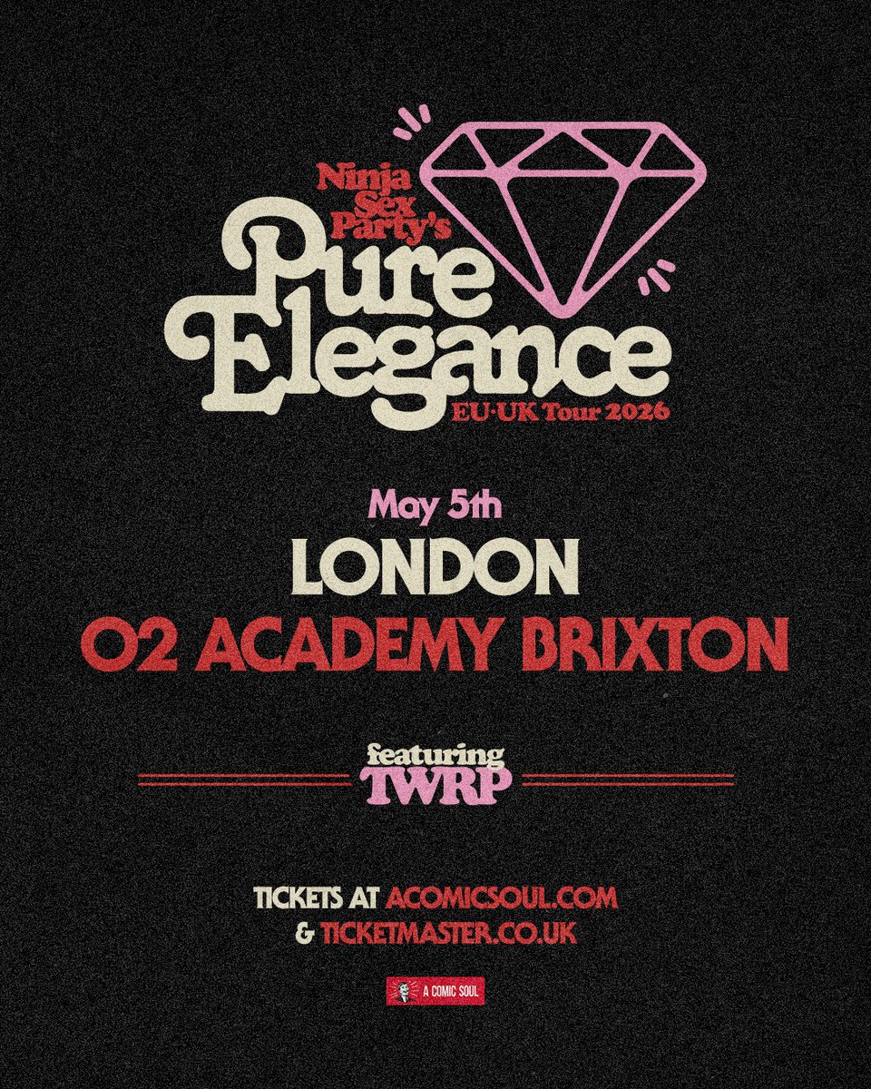 O2AcademyBrix's tweet image. .@ninjasexparty and @TWRPband are coming back to the UK for the first time in over six years, the 2026 Pure Elegance Tour is landing at #O2AcademyBrixton on Tue 05 May 💎

On sale now 👉 amg-venues.com/IRjb50Xux1t