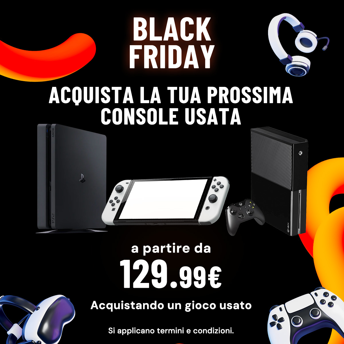 Speciale Black Friday 🧡

Ottieni la tua prossima console usata - a partire da €129.99 - acquistando un gioco usato

Che aspetti? 😜
#BlackFriday