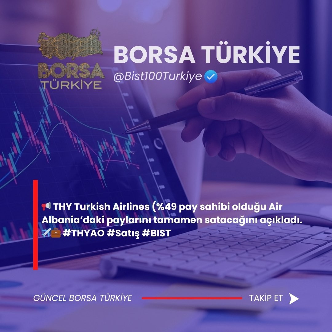 📢 THY Turkish Airlines (%49 pay sahibi olduğu Air Albania’daki paylarını tamamen satacağını açıkladı. ✈️💼 #THYAO