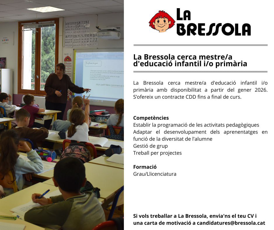 LaBressola's tweet photo. 📢 Oferta de feina: La Bressola cerca mestra/e d'educació infantil i/o primària a partir del gener 2026.

👉🏻 Envia'ns el teu CV i una carta de motivació a candidatures@bressola.cat

🤝 Gràcies per fer-ne difusió

#LaBressola
#CatalunyaNord https://t.co/jcy3UJ3MUg