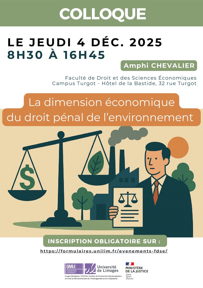 📢 Colloque : Dimension économique du droit pénal de l'environnement
📅 4 déc. 2025, 8h30-16h45
📍 Faculté de Droit et des Sciences Économiques, Campus Turgot, 32 rue Turgot
✅ Inscription : formulaires.unilim.fr/evenements-fds…

▶️ cours-appel.justice.fr/limoges/la-dim…