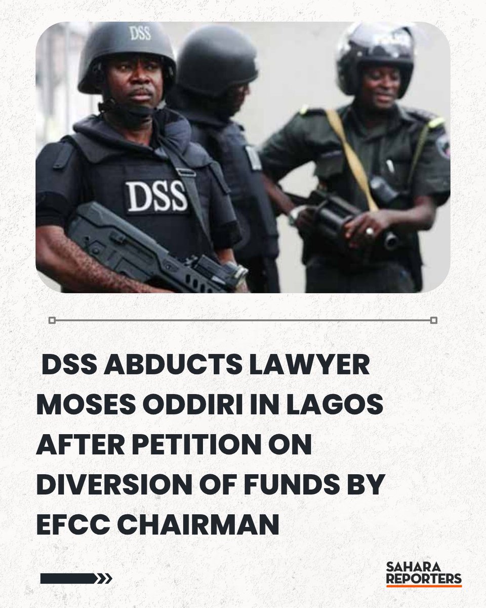 SaharaReporters's tweet image. BREAKING: DSS Abducts Lawyer Moses Oddiri In Lagos After Petition On Diversion Of Funds By EFCC Chairman Olukoyede | Sahara Reporters   bit.ly/4oWPIQG