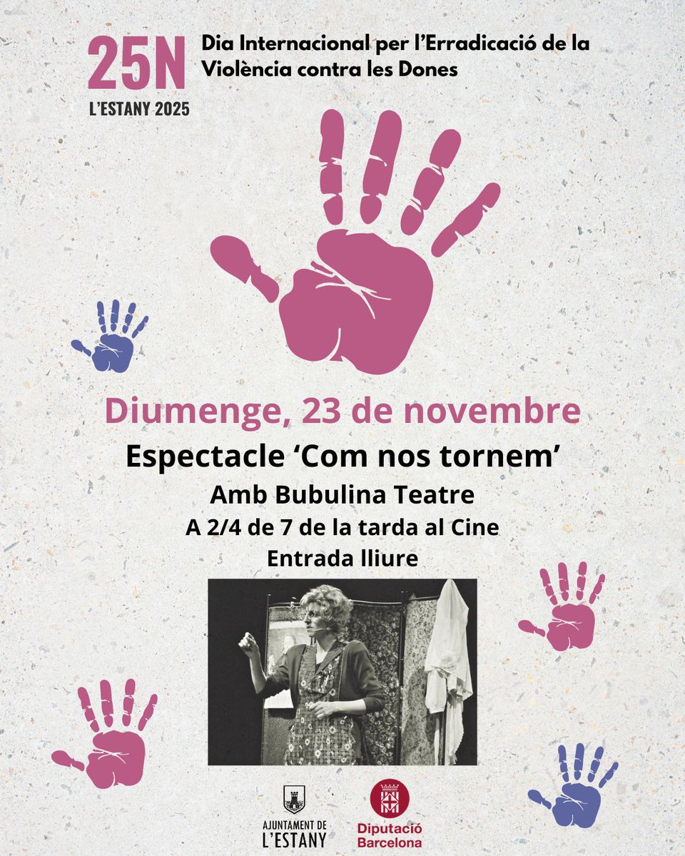 🟣25N A L'ESTANY - DIA INTERNACIONAL PER L'ERRADICACIÓ DE LA VIOLÈNCIA CONTRA LES DONES

📖Espectacle 'Com nos tornem'
👥A càrrec de Bubulina teatre
 🗓️Diumenge, 23 de novembre. A 2/4 de 7 de la tarda
📍Al Cine
🎟️Entrada lliure