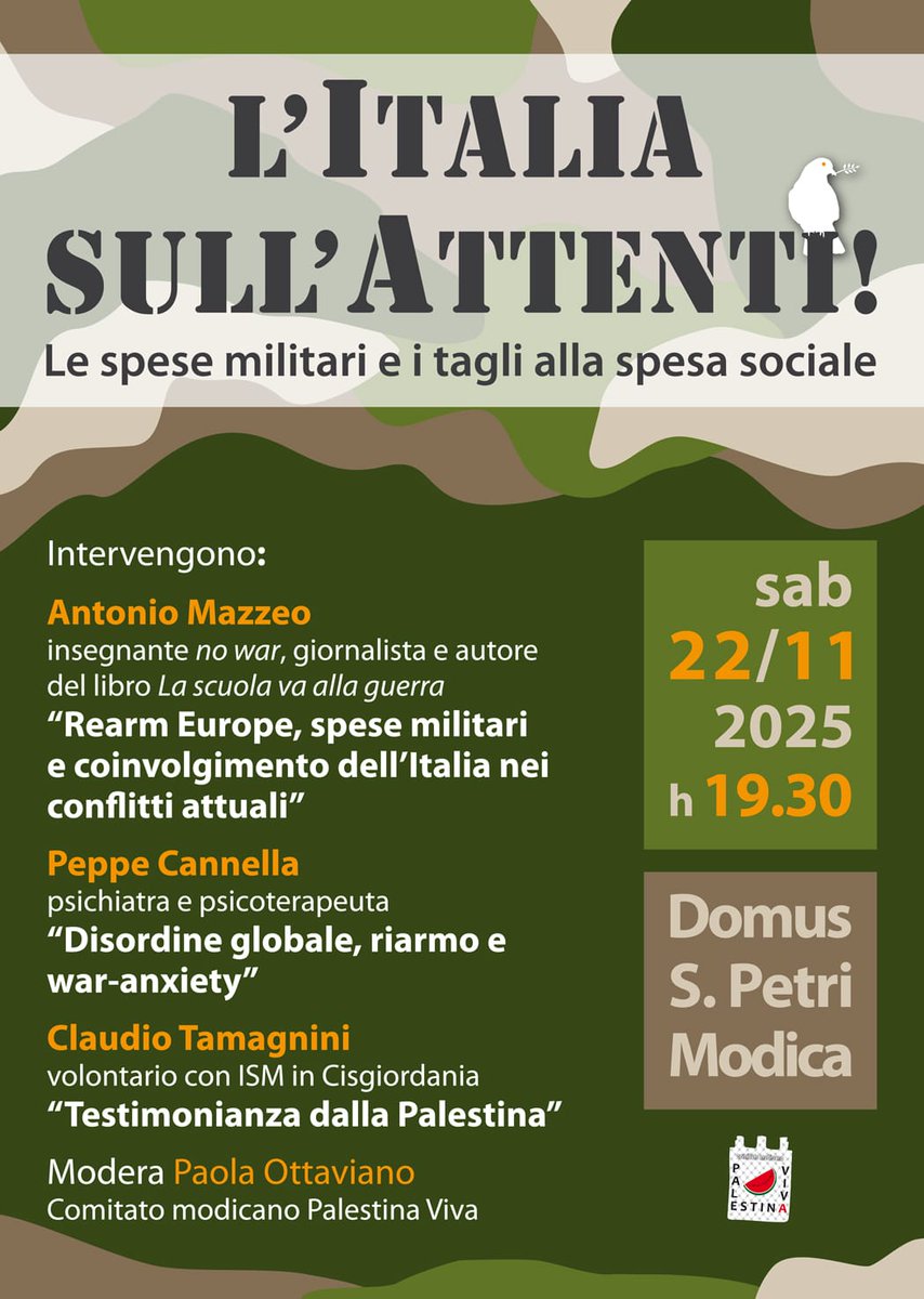 mazzeoantonio's tweet image. #nowar - #Modica (#Ragusa), sabato 22 novembre 2025, ore 19.30 -L&apos;Italia sull&apos;attenti! Le spese #militari e i tagli alla #spesa sociale. Intervengono: Antonio Mazzeo; Peppe Cannella; Claudio Tamagnini (Testimonianza dalla Palestina). Modera Paola Ottaviano Comitato Palestina Viva