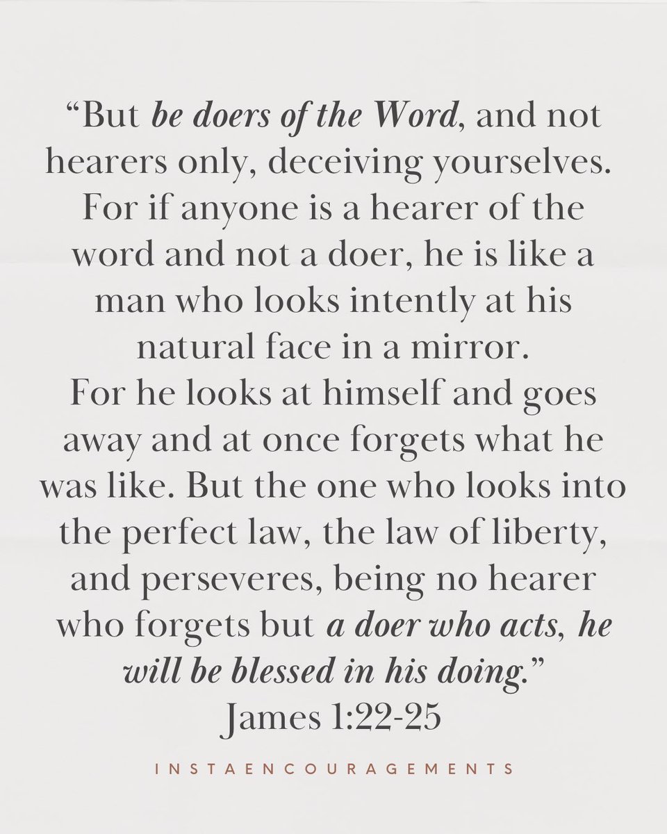 InstaEncourage's tweet photo. 📖 #God’s Word is a mirror—revealing who you truly are in #Christ. But James reminds us: don’t just hear the Word… do it. Obedience turns revelation into transformation. 🌿✨
#BibleStudy #PrayerOfTheDay #devotional #VerseOfTheDay #GodMorningThursday #DoTheWord #James1 #Read🧵 https://t.co/vJeX6Llo2i