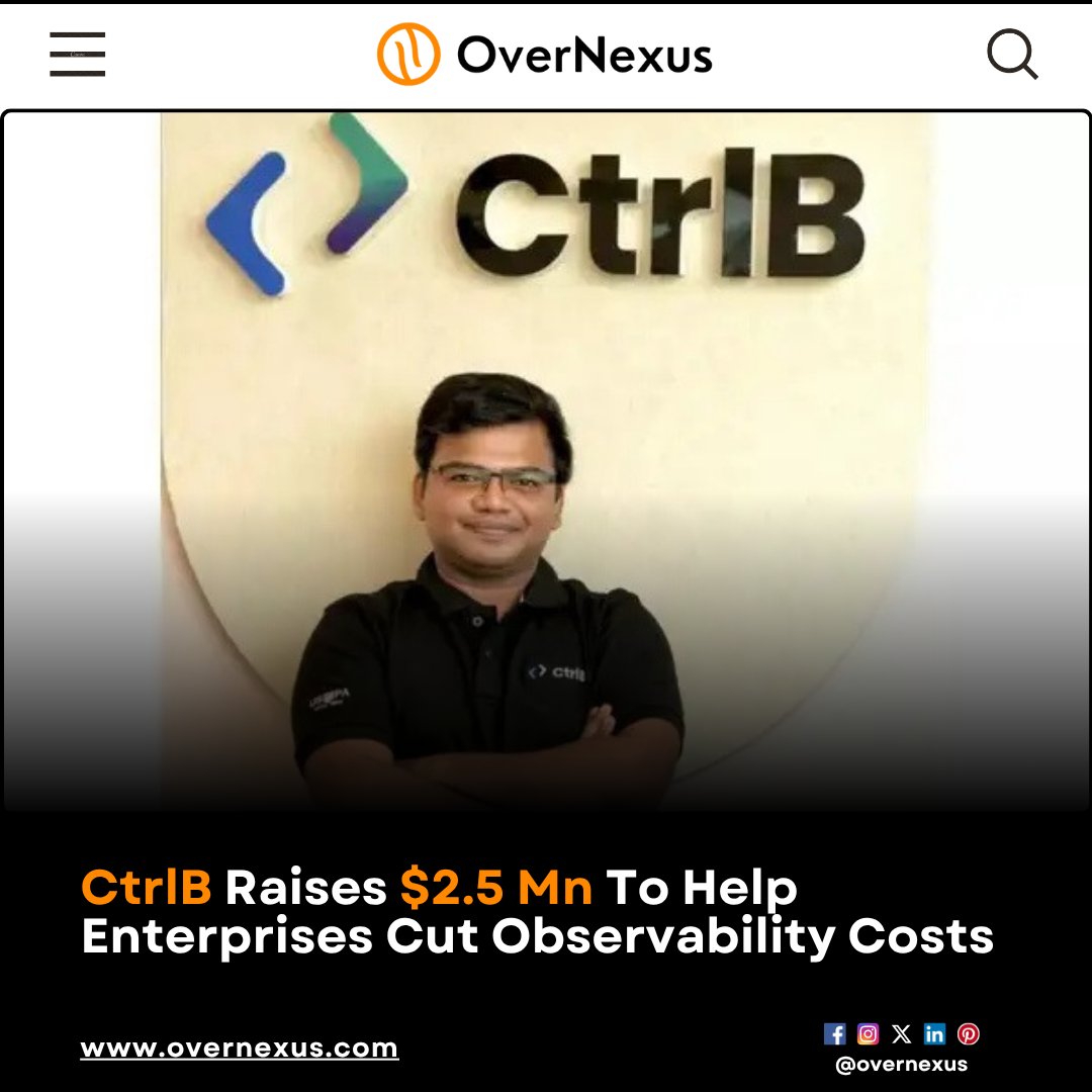 overnexusbiz's tweet image. #CtrlB has raised $2.5 million in Seed #funding, led by Chiratae Ventures, to enhance its unified data platform for faster and more cost-effective engineering and security data analysis. The funds will expedite R&amp;amp;D, patent filings, and enterprise certifications.

#OverNexus