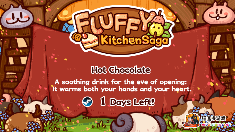 meowstoregames's tweet photo. 1 Day to Launch, Manager!   

Fluffy Kitchen Saga is ready! The stove is warm, and the aroma is filling the air. 
The DEMO version will be removed from the store today. (Don't worry, your game progress will be fully transferred to the full release!) https://t.co/Gc1Ih5bJI3 https://t.co/Oiu6pr9br9