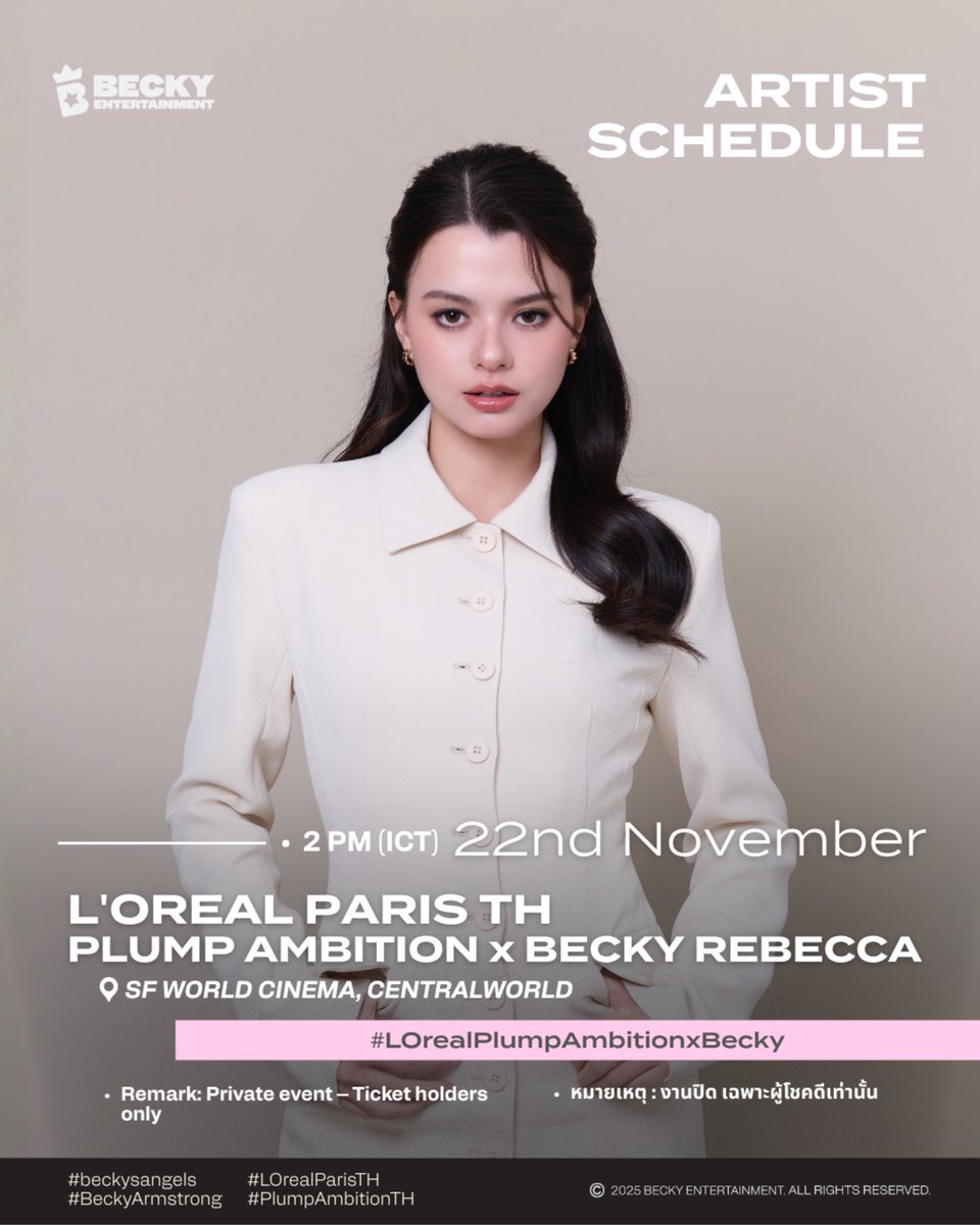 beckyentofc's tweet image. Becky Armstrong ARTIST SCHEDULE for NOVEMBER 22.

L&apos;Oréal Paris TH Plump Ambition x Becky Rebecca.

📅 22 November 2025
🕑 2 PM (ICT)
📍 SF World Cinema Central World

Tags for X:
🔠 REBECCA GLOWS PLUMP AMBITION
#.LOrealPlumpAmbitionxBecky

Tags for IG:…